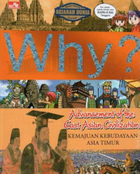Image of WHY ? Advancement of the East Asian Civilization