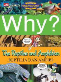 Image of Why ? The Reptiles and Amphibion