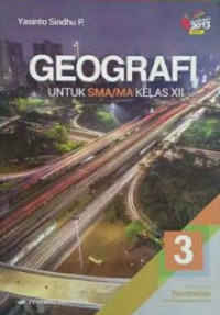 Image of GEOGRAFI 3 untuk SMA/MA Kelas XII Kelompok Peminatan kurikulum 2013