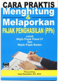 Image of Cara Praktis Menghitung & Melaporkan Pajak Penghasilan (PPh)